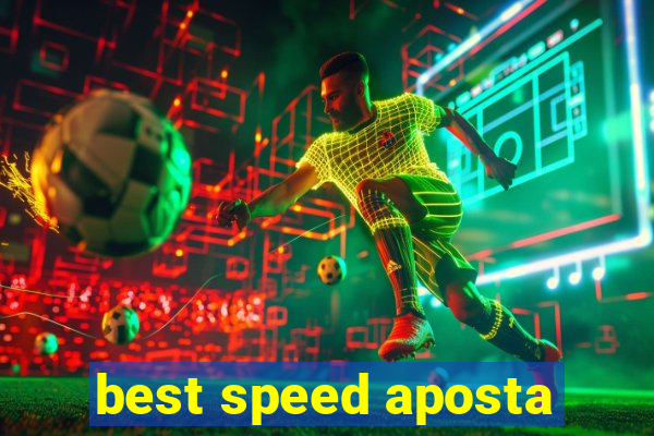 best speed aposta