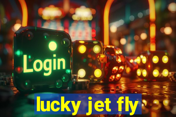 lucky jet fly