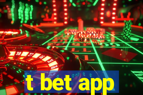 t bet app