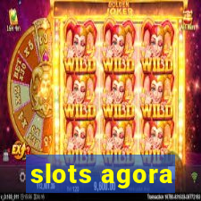 slots agora