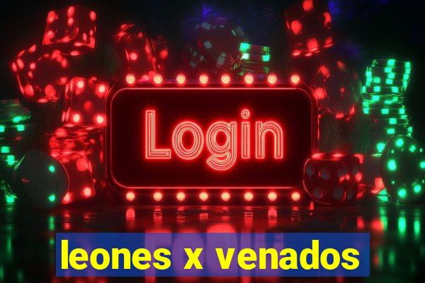 leones x venados