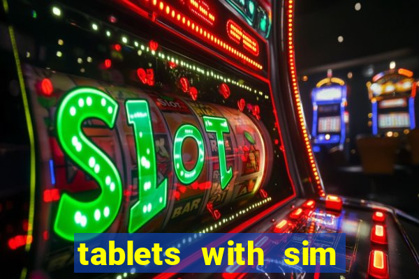 tablets with sim card slot