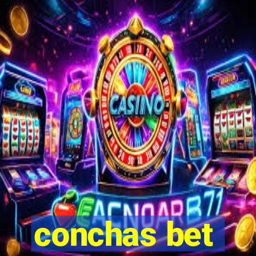 conchas bet