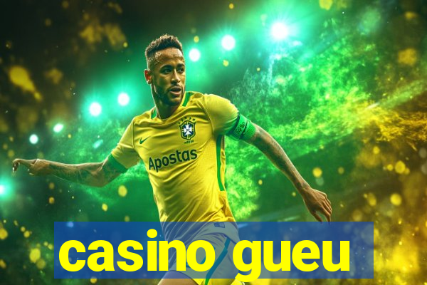 casino gueu