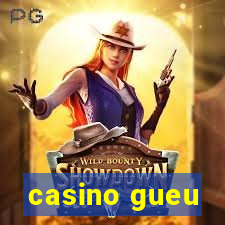 casino gueu