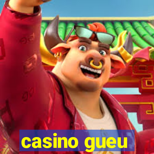 casino gueu