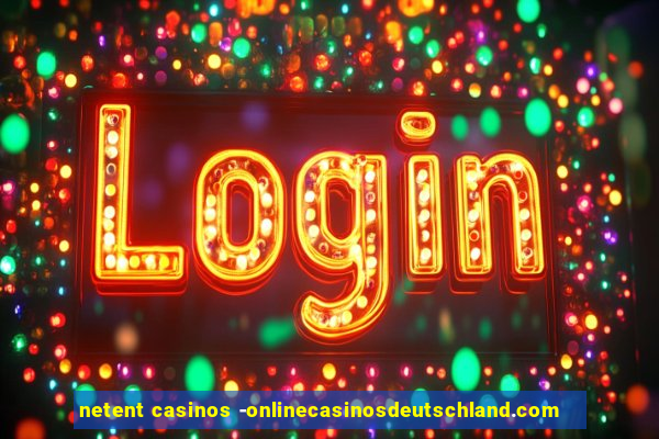 netent casinos -onlinecasinosdeutschland.com