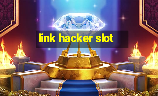 link hacker slot