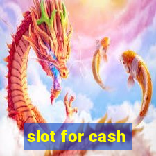 slot for cash