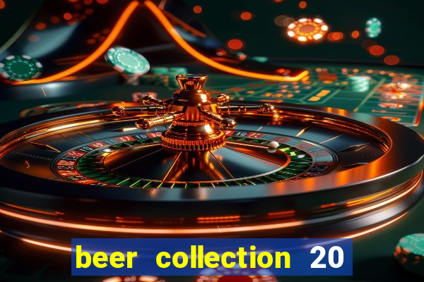 beer collection 20 lines slot