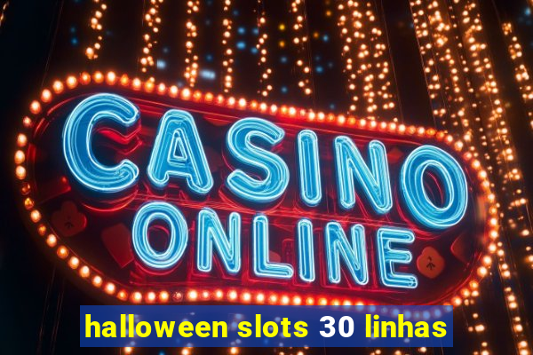 halloween slots 30 linhas