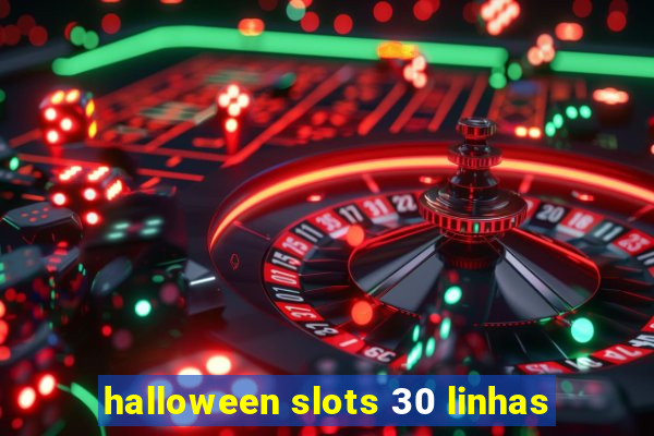 halloween slots 30 linhas