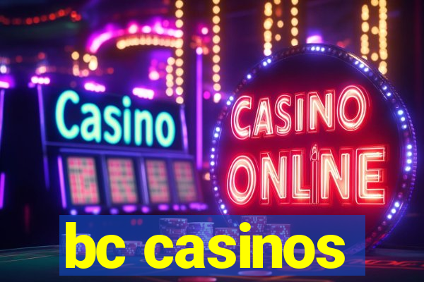 bc casinos