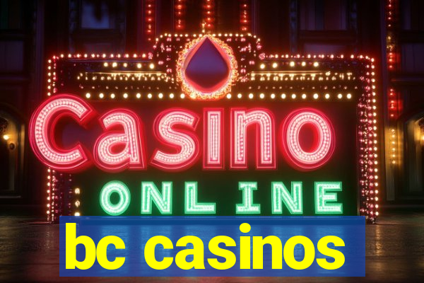 bc casinos