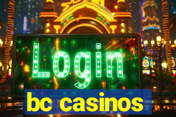 bc casinos