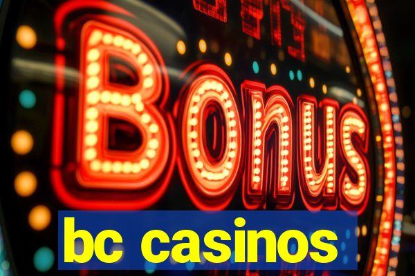 bc casinos