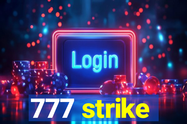 777 strike