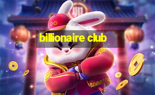 billionaire club