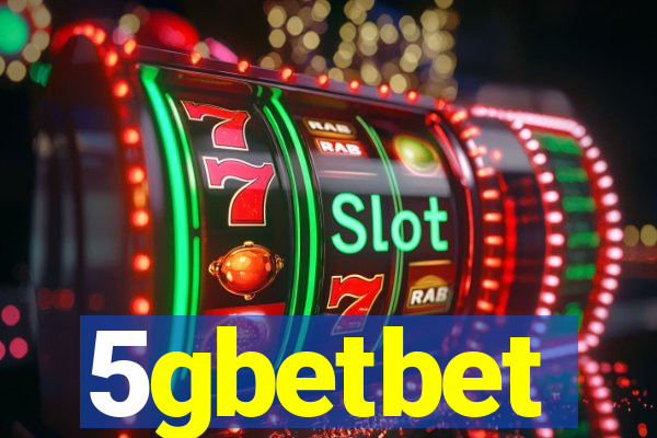 5gbetbet