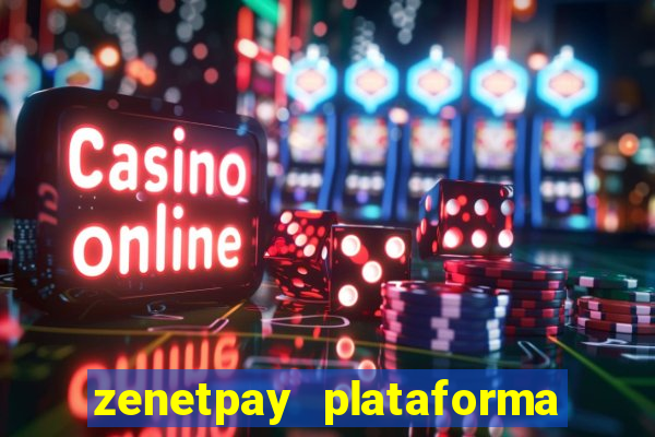 zenetpay plataforma de jogos