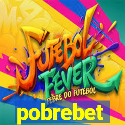 pobrebet