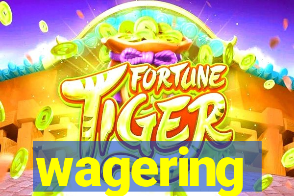 wagering