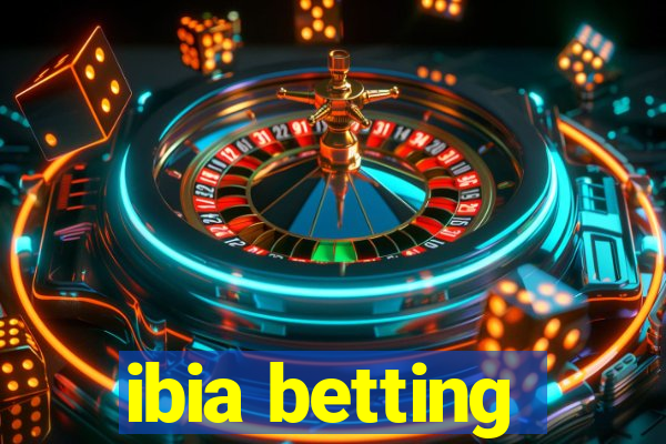 ibia betting