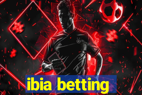 ibia betting