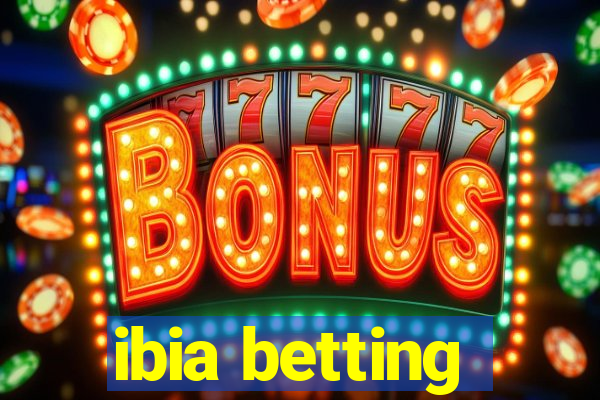 ibia betting