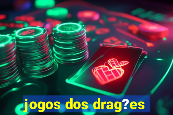 jogos dos drag?es