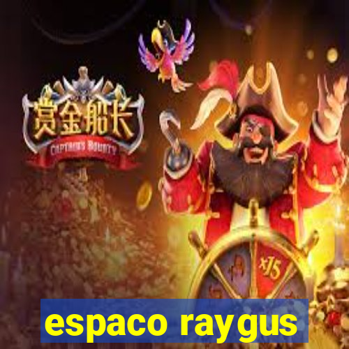 espaco raygus