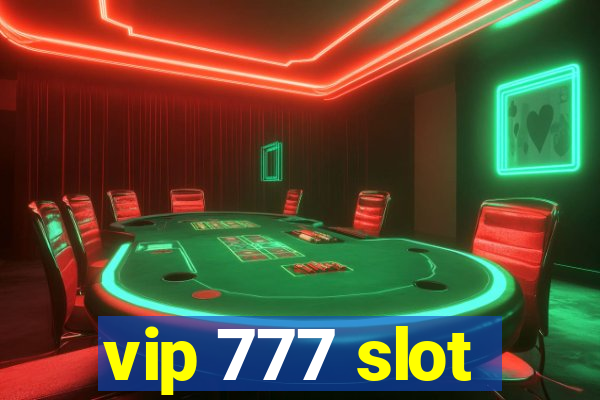 vip 777 slot