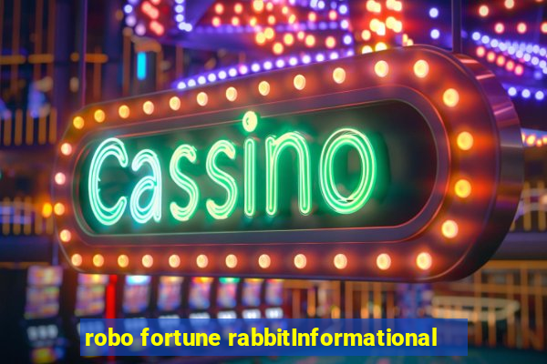 robo fortune rabbitInformational