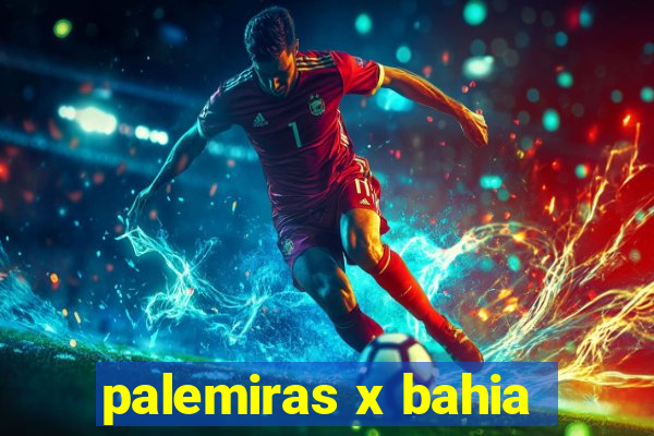 palemiras x bahia