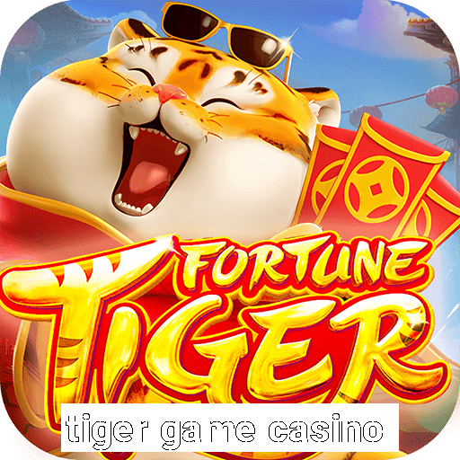 tiger game casino