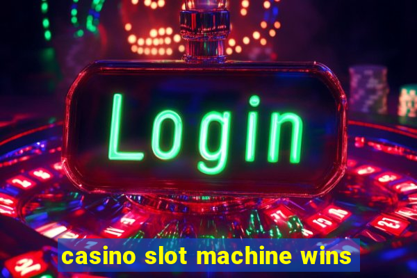 casino slot machine wins