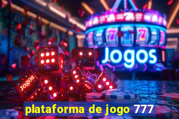 plataforma de jogo 777