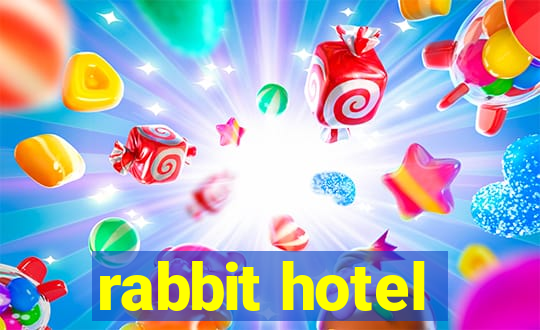 rabbit hotel