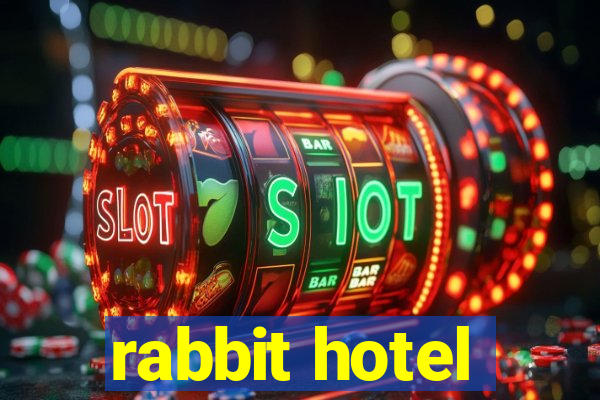 rabbit hotel