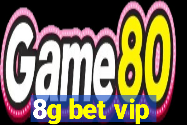 8g bet vip