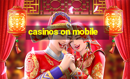 casinos on mobile