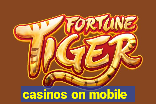 casinos on mobile