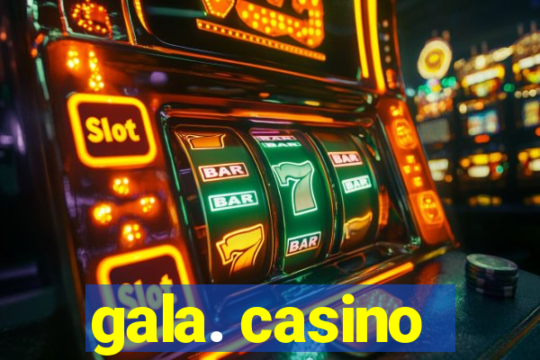 gala. casino