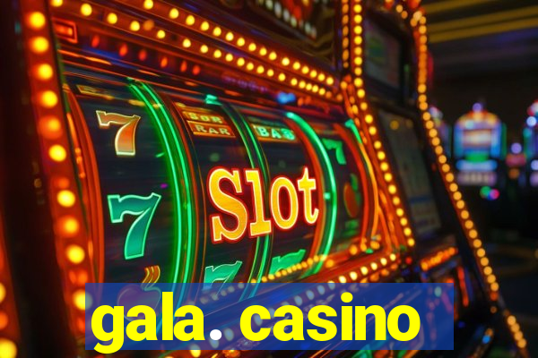 gala. casino