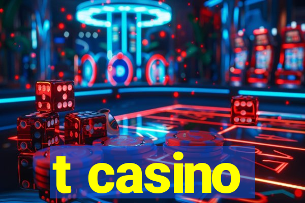 t casino