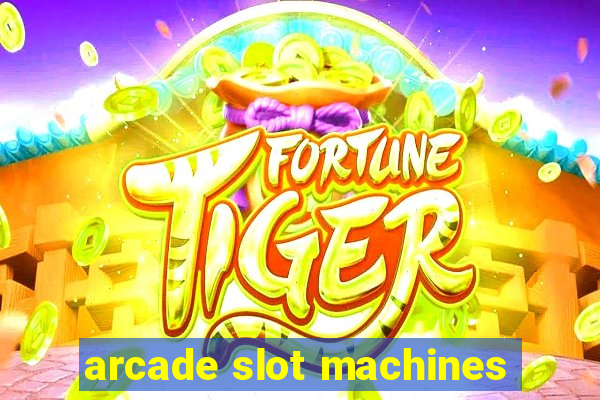 arcade slot machines