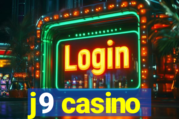 j9 casino