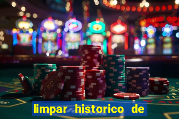 limpar historico de apostas bet365