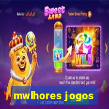 mwlhores jogos