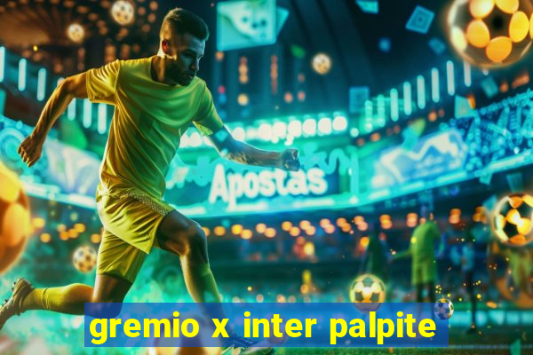 gremio x inter palpite